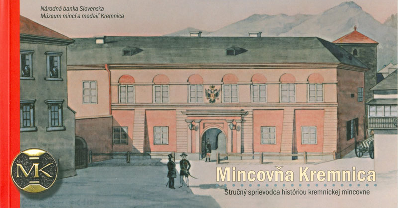Mincovňa Kremnica Mincovňa Kremnica