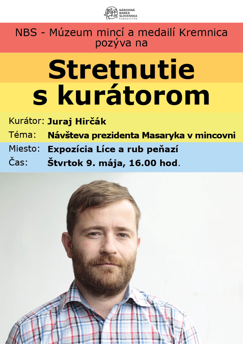Stretnutie s kurátorom Jurajom Hirčákom - Múzeum mincí a medailí v Kremnici